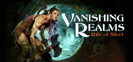 vanishing realms rite of steal vr with axe wielding warrior